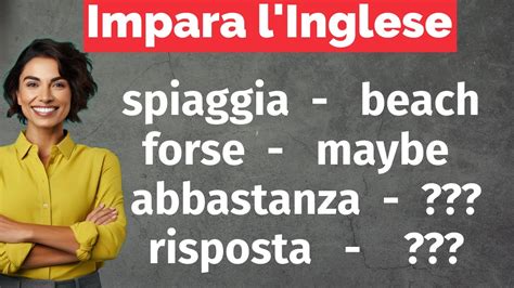 300 Parole Inglesi Fondamentali Per Principianti Impara L Inglese