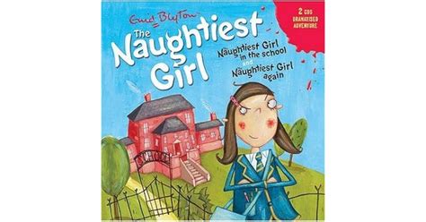 The Naughtiest Girl In The School & The Naughtiest Girl Again by Enid Blyton