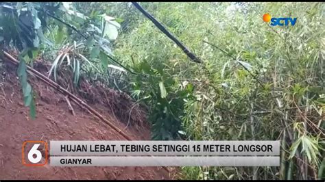 Hujan Lebat Tebing Setinggi 15 Meter Longsor Liputan 6 Bali YouTube