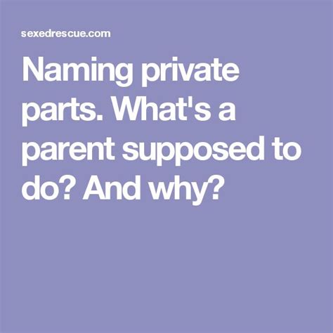 Naming Private Parts Whats A Parent Supposed To Do And Why