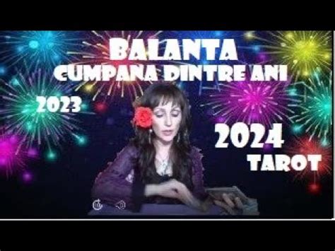 Balanta Tarot Cumpana Dintre Ani 2024 YouTube