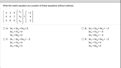 Solved Write the matrix equation as a system of linear | Chegg.com