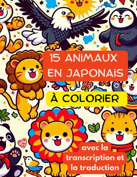 Cahier de coloriage animaux en japonais pour enfants dès 5 ans