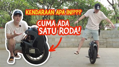 TERNYATA BEGINI KENDARAAN RODA SATU ELECTRIC UNICYCLE EUC