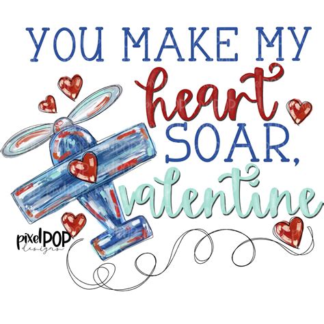 You Make My Heart Soar Valentine Airplane Png Valentines Day Art