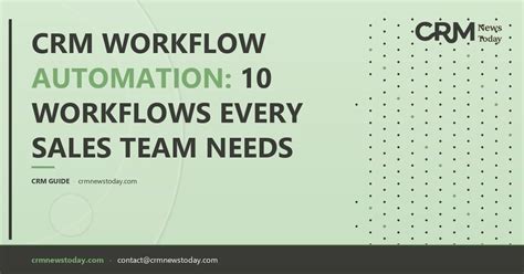 Crm Workflow Automation 10 Workflows Every Sales Team Needs Crm
