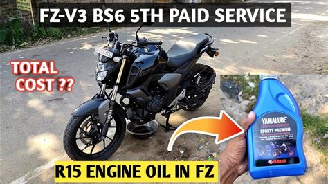 Fz V3 Bs6 5th Paid Service Yamalube Sporty Premium Oil Youtube