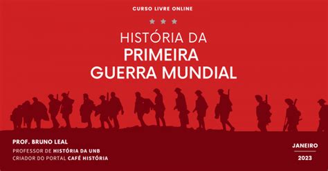 História Da Primeira Guerra Mundial Online Sympla