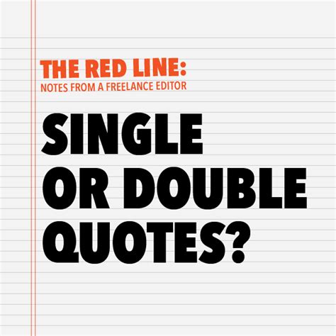 The Red Line Single Or Double Quotes