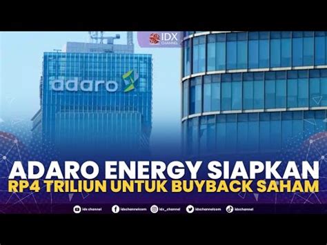 Adaro Energy Siapkan Rp Triliun Untuk Buyback Saham St Session