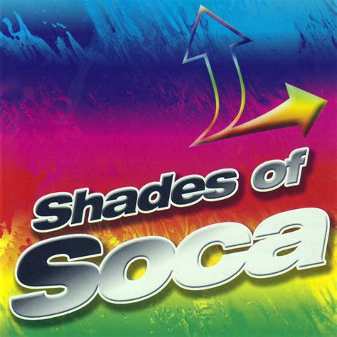 Shades Of Soca Compilation By Various Artists Spotify