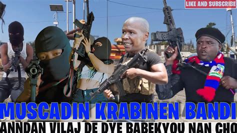 KOMISè MUSCADIN Krabinen Plizyè Bandi Vilaj De Dye BABEKYOU NaN Kouri