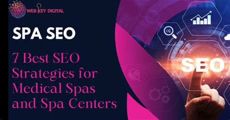 Best Seo Strategies For Medical Spas And Spa Centers Web Key Digital