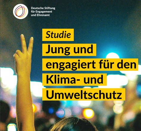 Studie Jung und engagiert für den Klima und Umweltschutz Engagiert