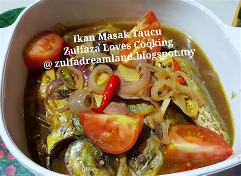 Zulfaza Loves Cooking Ikan Masak Taucu