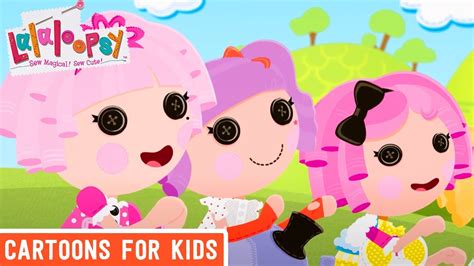 Super Talented Lalaloopsy Compilation Cartoons For Kids Youtube