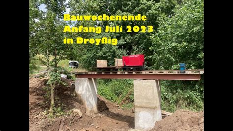 Bauwochenende Anfang Juli 2023 YouTube