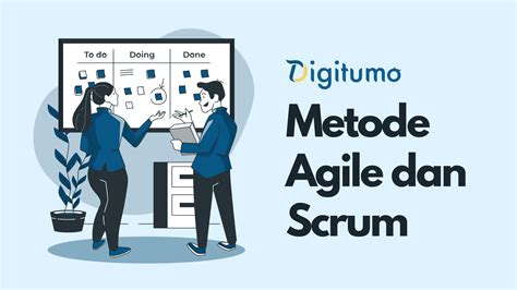 Kenali Metode Agile Dan Scrum Untuk Kembangkan Inovasi Bisnis