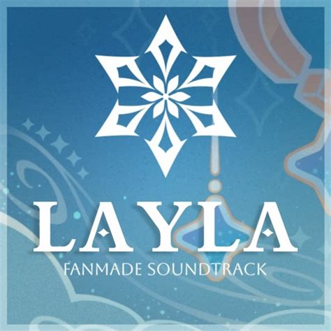 Stream Fantastical Evening Star - Layla Theme (From "Genshin Impact ...