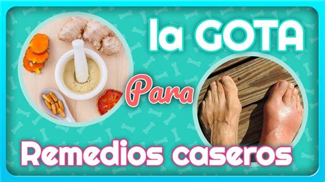 Remedios Caseros Para La Gota YouTube