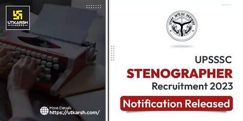 Upsssc Stenographer Recruitment Notification Released