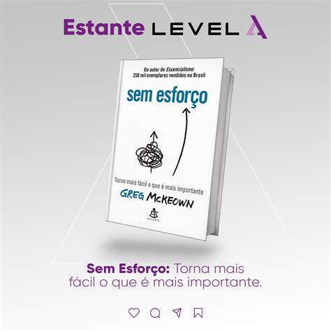 Livro Sem Esforço Torne mais fácil o que é mais importante de Greg