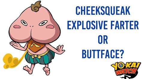 Cheeksqueak is an Explosive Farter or Butt Face? - Yo-kai Watch - YouTube