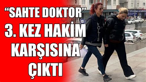 Sahte Doktor üçüncü Kez Hakim Karşısına çıktı Kapaklı Gazetesi