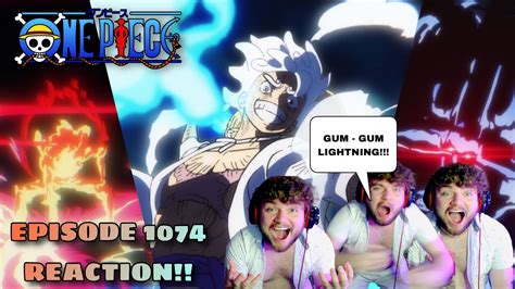 ONE PIECE EPISODE 1074 REACTION GEAR 5 IS LIMITLESS THE CLIMAX OF