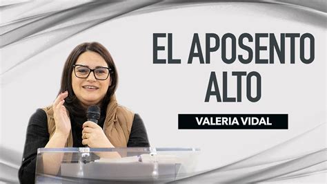 El Aposento Alto Valeria Vidal YouTube