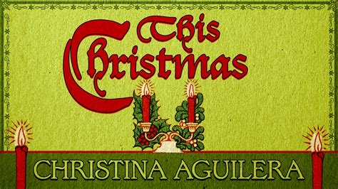 Christina Aguilera This Christmas Official Yule Log Christmas Songs