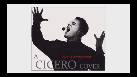 Cover Version Cicero Love Is Everywhere Youtube