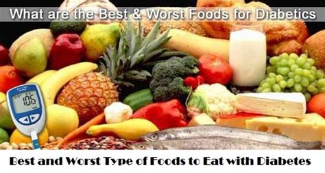 6 Best And Worst Type Of Foods To Eat With Diabetes