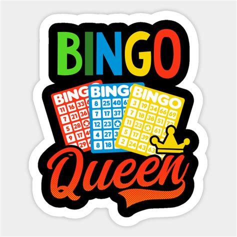 Bingo Queen Shirt Lucky Crown Queen Bingo Queen Sticker Teepublic