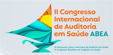 Ii Congresso Internacional De Auditoria Em Sa De Abea Abea