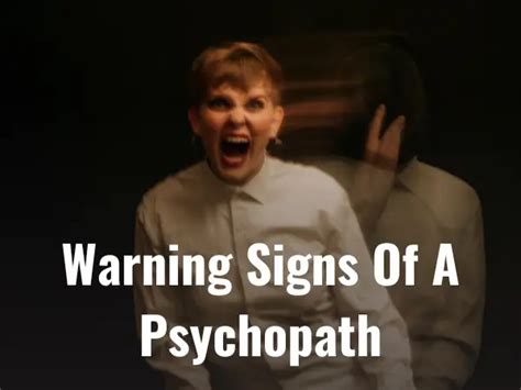 20 Warning Signs Of A Psychopath