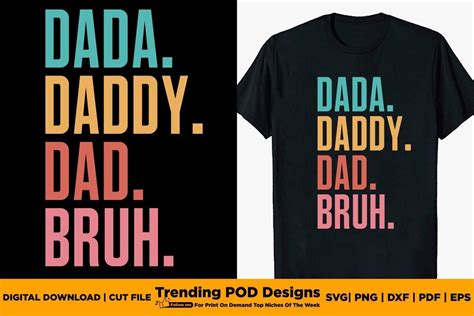 Dada Daddy Dad Bruh Fathers Day T Shirt Graphic By Trending Pod