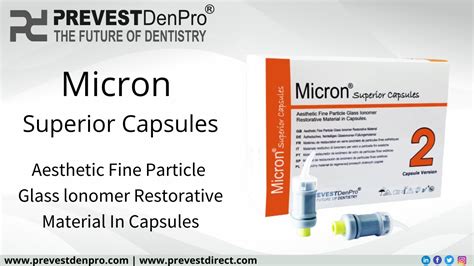 Micron Superior Capsules GIC Prevest DenPro The Future Of