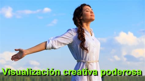 Estrategias Para Lograr Sus Metas Visualización Creativa Poderosa