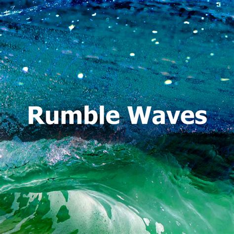 Rumble Waves Album By Ocean Sounds FX Spotify