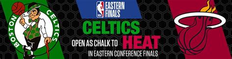 Heat Vs Celtics NBA Playoffs Eastern Conference Finals Preview