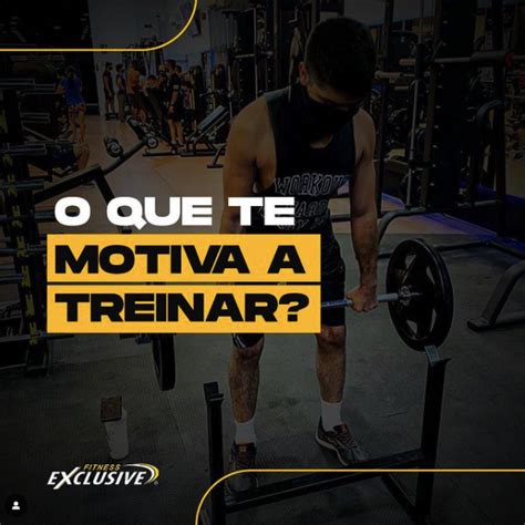 N O Tem Desculpa O Que Te Motiva Treinar Academia Em Juazeiro Do