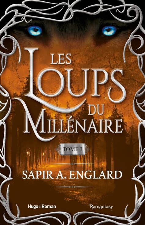 Les Loups du millénaire Tome 3 Hugo Publishing