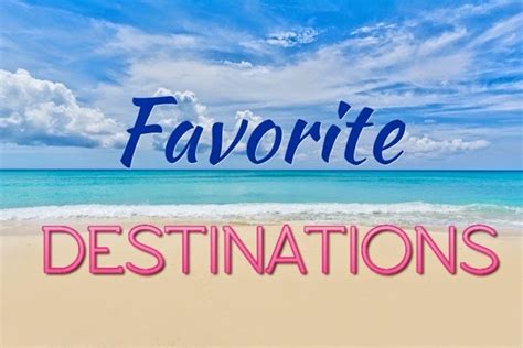 Favourite Places To Travel