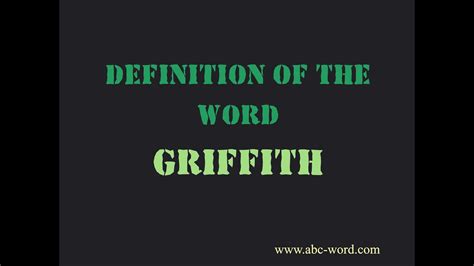 Definition Of The Word Griffith Youtube