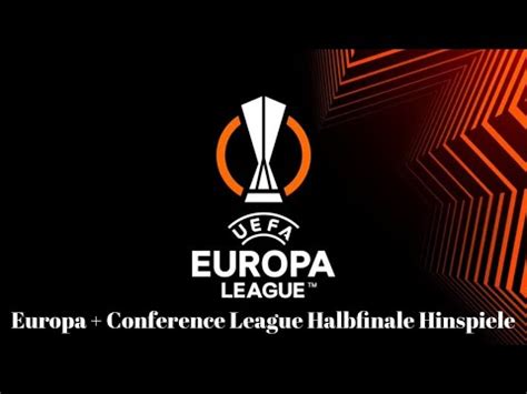 Europa League Conference League Halbfinal Hinspiele Prognose Wett