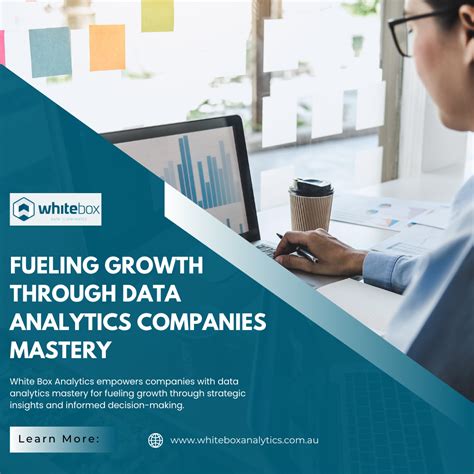 Fueling Growth Through Data Analytics Companies Mastery White Box