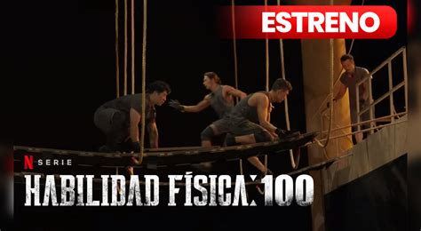 Habilidad física 100 capítulos 5 y 6 en Netflix a qué hora salen y