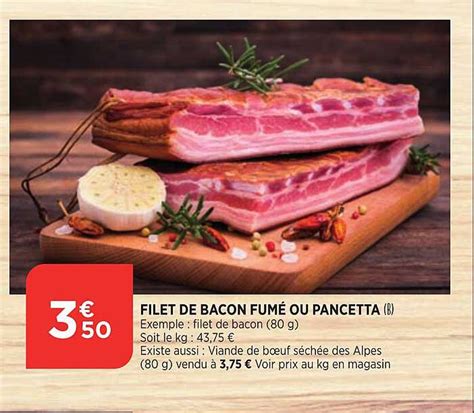 Promo Filet De Bacon Fum Ou Pancetta Chez Maximarch Icatalogue Fr