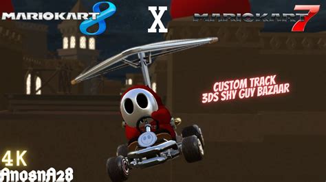 Mario Kart 8 Ct 3ds Shy Guy Bazaar From Mario Kart 7 4k Youtube